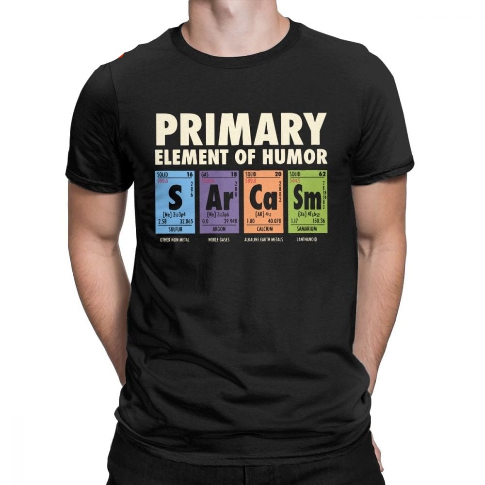 Funny Sarcasm Primary Elements Of Humor Chemistry T-Shirt | Zazzle