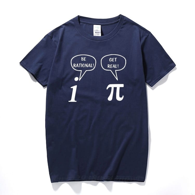 Be Rational, Get Real! Mathematics Science T-Shirts